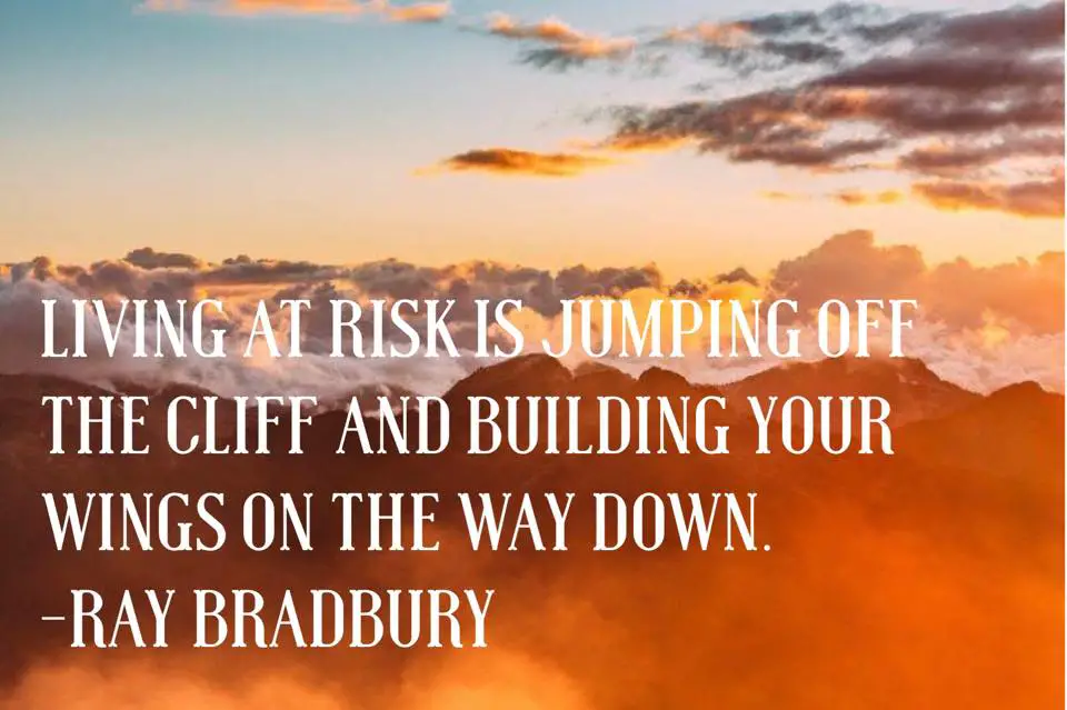 Living at Risk Quote Ray Bradbury