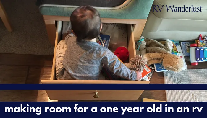 Making Room for a One Year Old in an RV