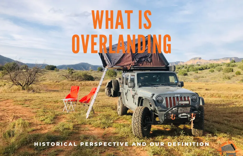 What Is Overlanding Definition by Jeepsies