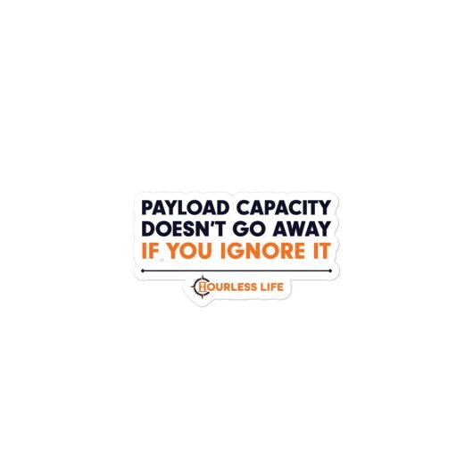 Overlanding Lessons Learned Sticker: Payload